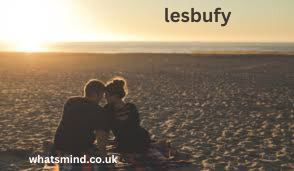 Lesbufy Benefits and Disadvantages